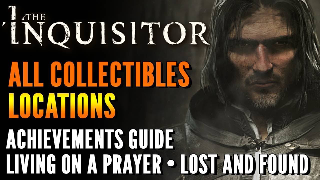 The Inquisitor - All Collectibles locations - Living on a Prayer - Lost and Found Achievements смотреть онлайн