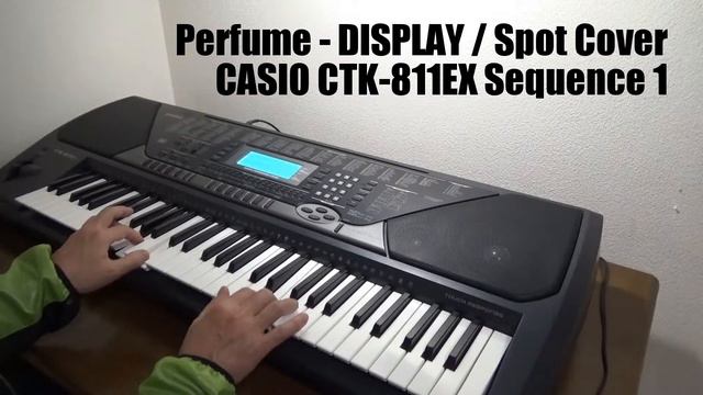 Perfume - DISPLAY ゲーセンアレンジ CASIO CTK-811EX