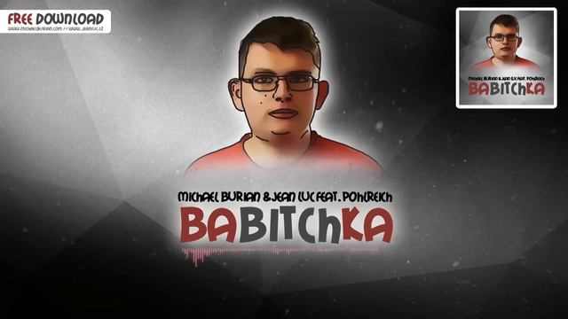 Michael Burian & Jean Luc feat. Pohlreich - BaBitchKa смотреть онлайн