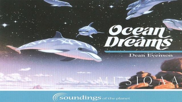 Dean Evenson ⋄ Ocean Dreams смотреть онлайн