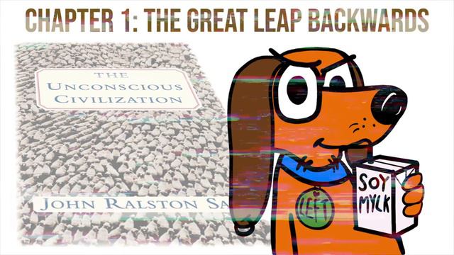 The Unconscious Civilization | Chapter 1: The Great Leap Backwards (REUPLOAD - no music) смотреть онлайн
