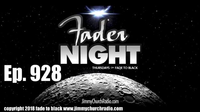 Ep. 928 FADE to BLACK FADERNIGHT : Open-Lines : LIVE смотреть онлайн