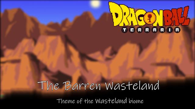 Dragon Ball Terraria Mod Music - "The Barren Wasteland" - Theme of the Wasteland biome смотреть онлайн