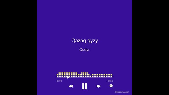 Qazaq Qyzy - Qudyr