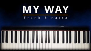 My Way - Frank Sinatra || How to play piano