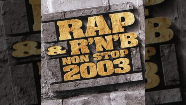 Rap Rnb Non Stop 2003 19 Le Mur Du Son смотреть онлайн