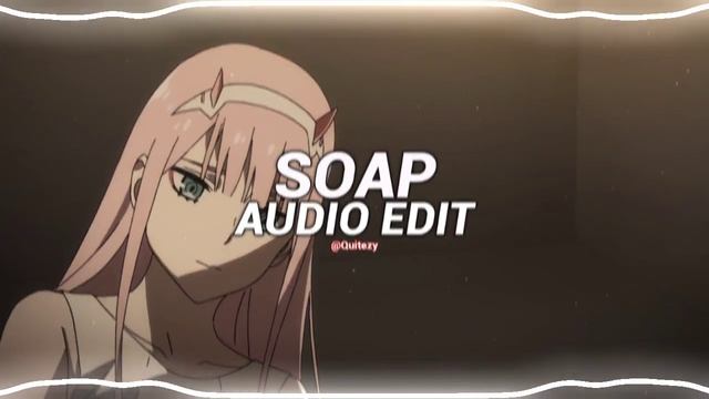 soap - melanie martinez [edit audio] смотреть онлайн