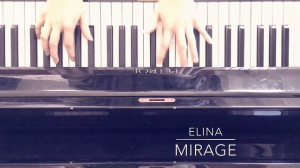 Mirage - Elina (Piano Cover)