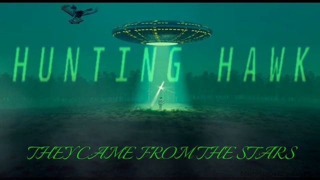 Hunting Hawk: They Came From The Stars Video смотреть онлайн