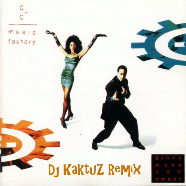 C+C Music Factory - Everybody Dance Now (KaktuZ RemiX)