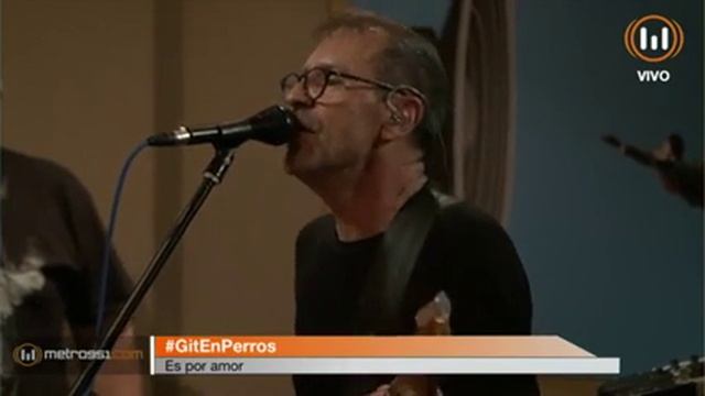 GIT - Es por amor. Metro 95.1 ( Vivo) 24/11/2017 смотреть онлайн