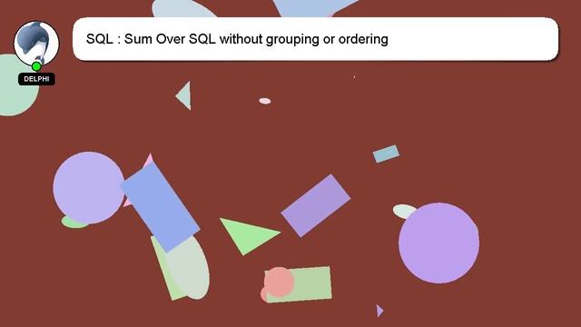 SQL : Sum Over SQL without grouping or ordering смотреть онлайн