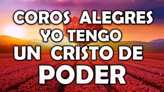 Coros Alegres Llenan Bonitas De Gozo - Coros Avivamiento Pentecostal