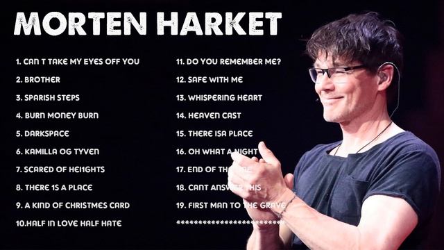 [M o r t e n H a r k e t Full Album] M o r t e n H a r k e t Greatest Hits Time To Time #1 смотреть онлайн