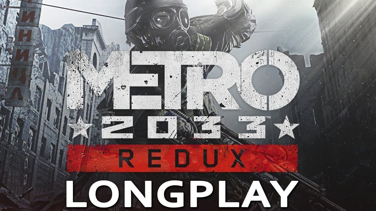 Metro: 2033 Redux - Full game walkthrough | No commentary смотреть онлайн