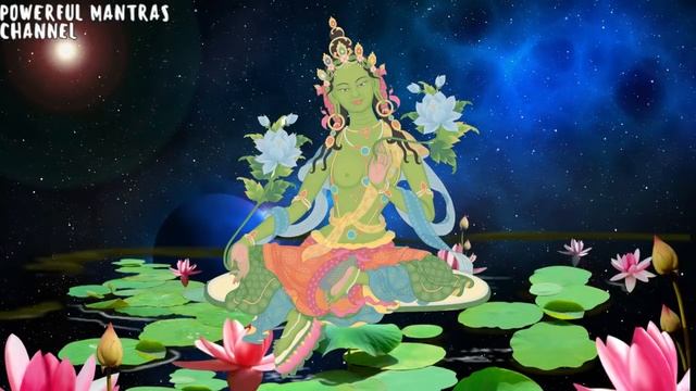 Powerful WISH MANTRA ☸ Green Tara Mantra of Mother of all Buddhas смотреть онлайн