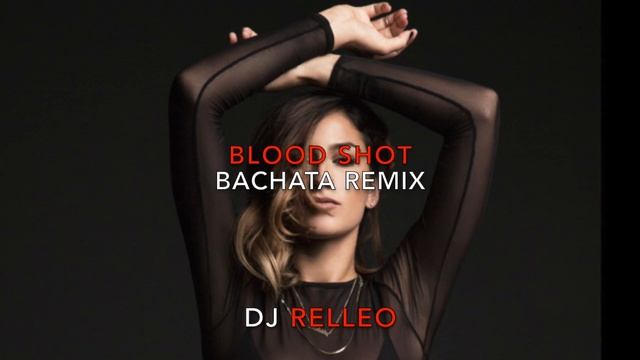 Lexy Panterra- BloodShot DJ Relleo Bachata Remix смотреть онлайн