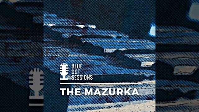 Blue Dot Sessions - The Mazurka - Menuet in G смотреть онлайн