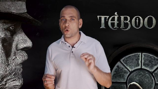 EP13 - Табу (Taboo) - Запасаемся попкорном