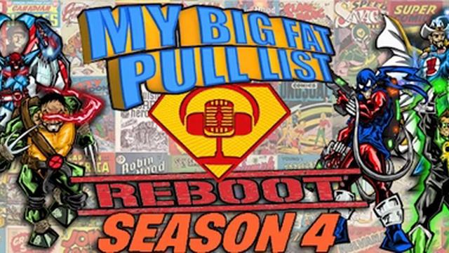 MY BIG FAT PULL LIST PODCAST EP 4.1: Reboot!!!! Volume 4 Begins... смотреть онлайн