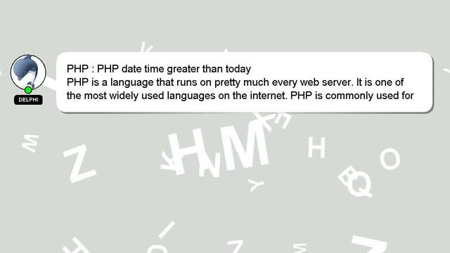 PHP : PHP date time greater than today смотреть онлайн