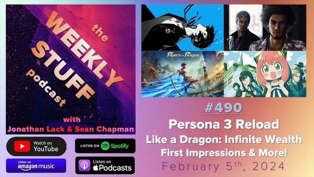 Persona 3 Reload & Like a Dragon: Infinite Wealth Impressions & More | The Weekly Stuff Podcast #49 смотреть онлайн