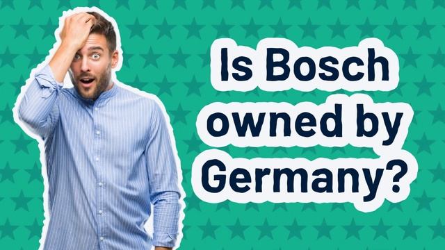 Is Bosch made in China or Germany? смотреть онлайн