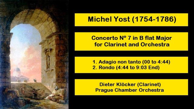 Michel Yost (1754-1786) - Concerto Nº 7 in B flat Major for Clarinet and Orchestra смотреть онлайн