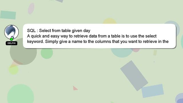 SQL : Select from table given day смотреть онлайн