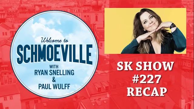 Schmoeville! Ep. 3 - SK SHOW 227 Recap w/ Xander Gouthro смотреть онлайн