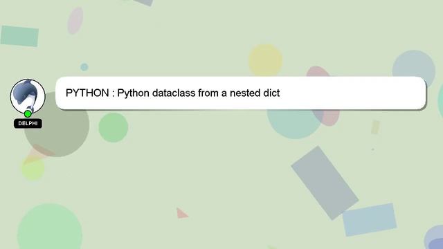PYTHON : Python dataclass from a nested dict смотреть онлайн