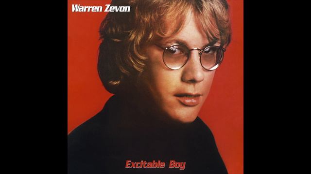 Warren Zevon - Excitable Boy (Full Album) [Official Audio]