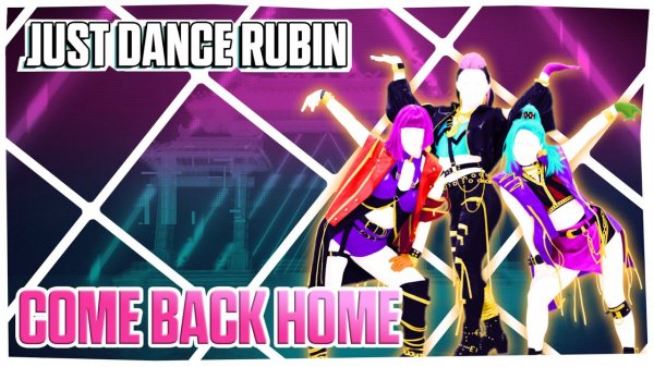 Just Dance Rubin (Come Back Home - 2NE1) First try SUPERSTAR