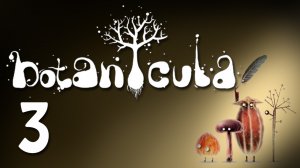 Botanicula - Прохождение игры на русском [#3] | PC (2013 г.)