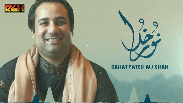 Noor e Khuda | Rahat Fateh Ali Khan | RGH | HD Video смотреть онлайн
