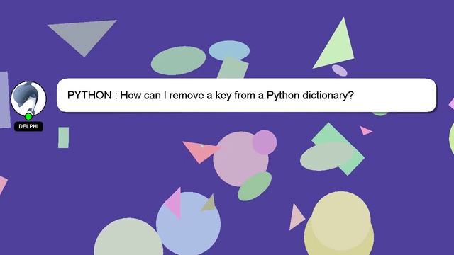 PYTHON : How can I remove a key from a Python dictionary? смотреть онлайн