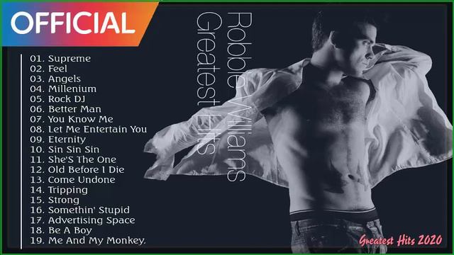 Robbie Williams Greatest Hits Full Album - Robbie Williams Nonstop Best Songs смотреть онлайн