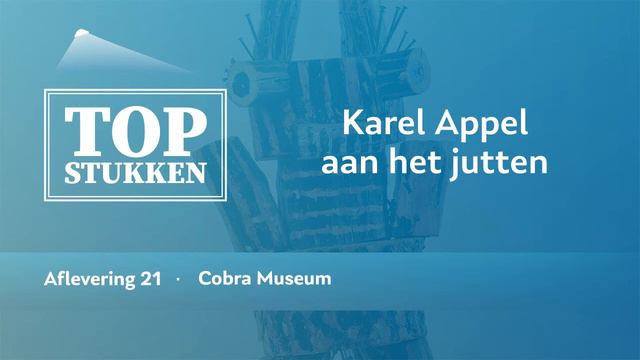 Topstukken | Aflevering 21 | Cobra museum – Karel Appel aan het jutten смотреть онлайн