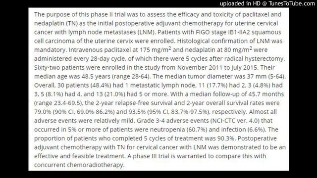 Uterine cervical cancer with lymph node metastasis : paclitaxel and nedaplatin смотреть онлайн
