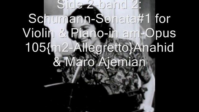 Schumann:Sonata#1 For Violin & Piano In Am Opus 105-Anahid & Maro Ajemian