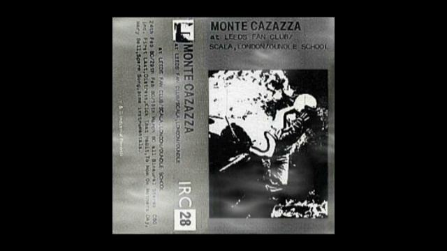 Monte Cazazza First-Last (Live At The F Club, Leeds England, February 24 1980)