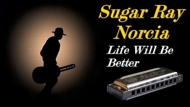 Sugar Ray Norcia - Life Will Be Better (Kostas A~171) смотреть онлайн