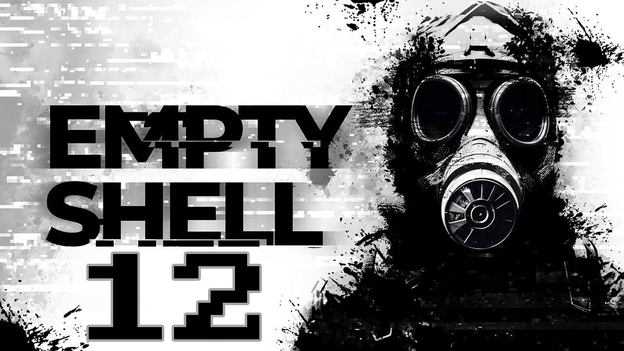 Прохождение EMPTY SHELL Серия 12 "Победили Михо" смотреть онлайн