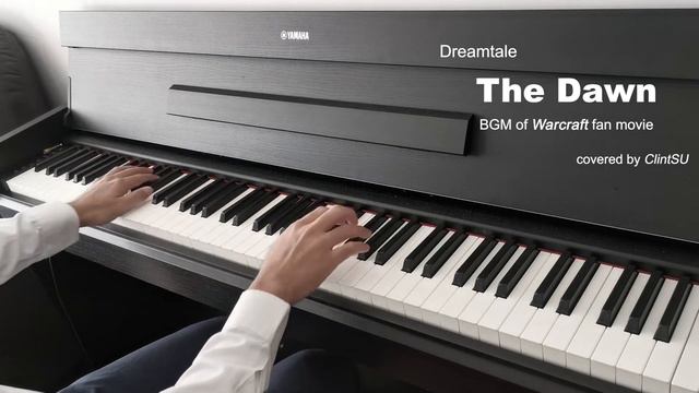 [Piano OST] The Dawn (BGM of Warcraft III fan movie) смотреть онлайн
