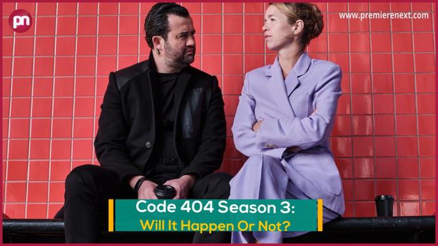 Code 404 Season 3: Will It Happen Or Not? - Premiere Next смотреть онлайн