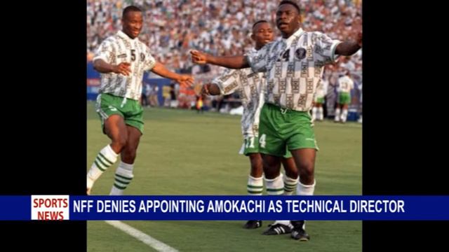 NFF DENIES APPOINTING DANIEL AMOKACHI AS NEW TECHNICAL DIRECTOR (RSTV PORT HARCOURT.) смотреть онлайн