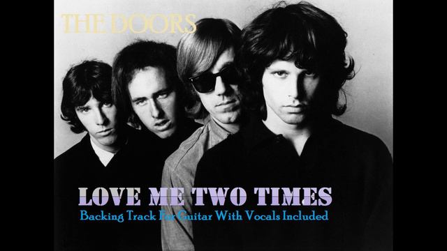 Love Me Two Times - The Doors - Backing Track With Vocals - To Study For Free смотреть онлайн