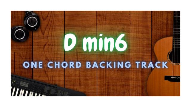 D min6 - ONE CHORD JAM PIANO BACKING TRACK смотреть онлайн