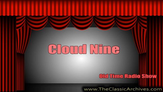Cloud Nine, Old Time Radio, 500707 A man looking for love visits Cloud Nine смотреть онлайн