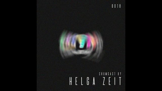 AUDIO "ШУМ" CAST 0012 BY HELGA ZEIT смотреть онлайн